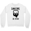 losing is fun! Crewneck Sweatshirt