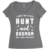i have two titles aunt and dogmom and i rock them both Women's Triblend Scoop T-shirt