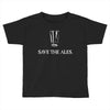 save the ales Toddler T-shirt