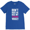 Don't Make Me Use My Teacher Voice V-Neck Tee