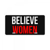 believe women License Plate