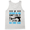 IF MOTHER IN LAW CAN'T FIX IT THAN NO ONE CAN FIX IT Tank Top