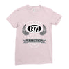 vintage quality without compromise 1973 aged to perfection Ladies Fitted T-Shirt