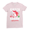 sister shark doo doo doo family matching Ladies Fitted T-Shirt