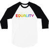Equality LGBT 3/4 Sleeve Shirt
