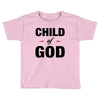 Child of God Toddler T-shirt