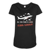 all you need is flight ticket Maternity Scoop Neck T-shirt