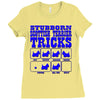 stubborn tricks Ladies Fitted T-Shirt