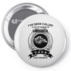 i've been called a lot of names in my lifetime Pin-back button