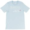 my wife says i only have two faults, i don't listen and something else T-Shirt