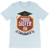 proud sister of a 2018 graduate T-Shirt