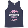 cool mama saurus. Tank Top