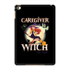 caregiver witch iPad Mini 4