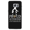 Proud Autism Dad - Autism Awareness Day Samsung Galaxy S7
