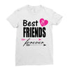 best friends forever Ladies Fitted T-Shirt