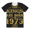 kings are born in 1973 All Over Women's T-shirt