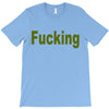 fucking T-Shirt