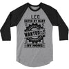 Leo Hated By Many Wanted By Plenty 3/4 Sleeve Shirt
