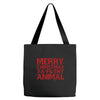 merry christmas ya filthy animal Tote Bags