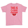 this is my vampire costume Youth Tee