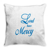 lord have mercy Throw Pillow