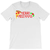 merry pizzamas 3 T-Shirt