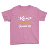 kings are born in january Youth Tee