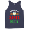 working on my santa body Tank Top