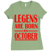legends are born in october vintage Ladies Fitted T-Shirt