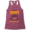 I'm Called Pappy  Because  I'm Way Too Cool To Be Called Grandfather Racerback Tank