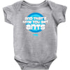 and that&rsquo;s how you get ants Baby Bodysuit
