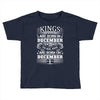 Real Kings Are Born On December 6 Toddler T-shirt