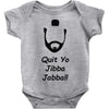 quit yo jibba jabba Baby Onesie