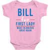 bill for first lady make blowjobs great again Baby Onesie