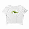 ask me about my llama Crop Top
