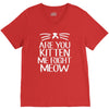 are you kitten me V-Neck Tee