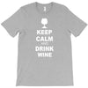 keep calm and drink wine T-Shirt