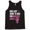 Girls Just Want to Have Fundamental Rights Tank Top