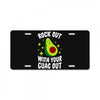 rock out with your guac out License Plate