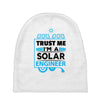 I Am An Engineer... Baby Beanies