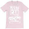 Just One More Car I Promise T-Shirt