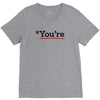 you're V-Neck Tee