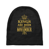 kings are born  november Baby Beanies
