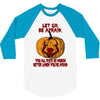 Let Go Afraid (f141) 3/4 Sleeve Shirt