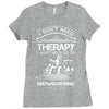 I Don't Need Therapy Just to Do Snowboarding Ladies Fitted T-Shirt