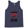 I'm A Plasterer I Don't Stop When I'm Tired I Stop When I'm Done Tank Top