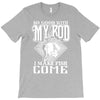 so good with my rod T-Shirt