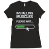 installing muscles please wait Ladies Fitted T-Shirt