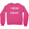 i wear pink for my aunt breast cancer Crewneck Sweatshirt