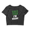 Kale Yeah I'm Vegan! Crop Top